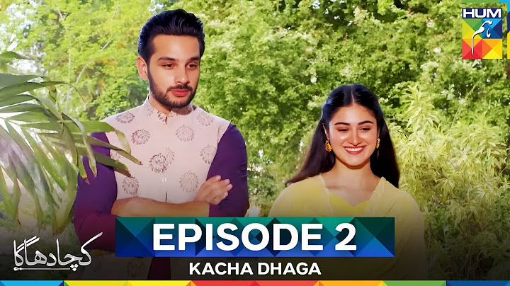 Kacha Dhaga Episode 2