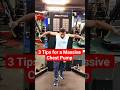3 Tips for a Massive Chest Pump #youtubeshorts #reels #chestworkout #viral