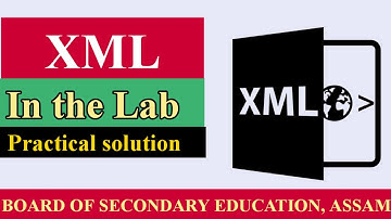 XML - in the Lab Solutions | Class X Computer Science