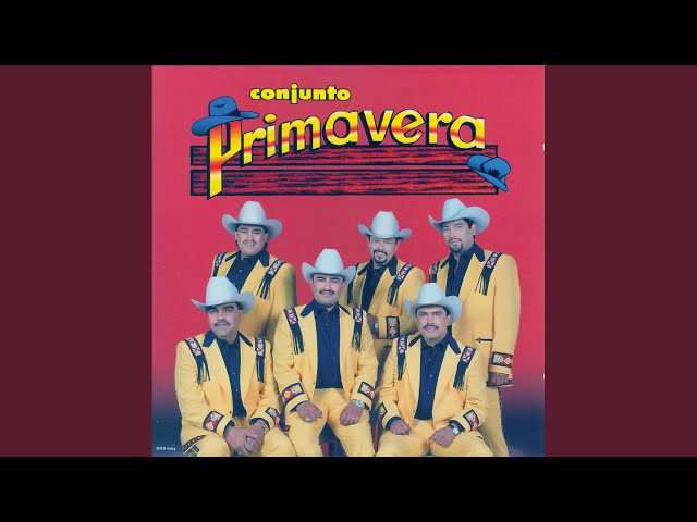 Conjunto Primavera - El Más Triste