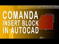 1.5.1 Autocad Insert. Comanda insert in autocad din panoul Block