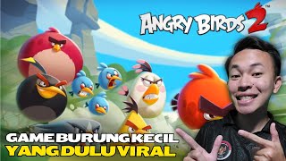 MEMAINKAN GAME BURUNG YANG DULU SANGAT VIRAL - Angry Birds #1