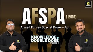 What is AFSPA? Knowledge Double Dose (EP-2)| India's Most Controversial Act|Hassib Sir & Prateek Sir