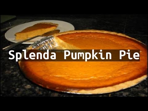 Recipe Splenda Pumpkin Pie