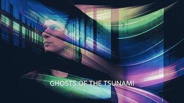 Isaac Howlett - Ghosts of the Tsunami - Official Lyric Video