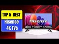 Top 5 BEST Hisense 4K TVs 2026 — Best Picture &amp; Smart Features