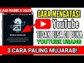 3 Cara Paling Mujarab! Atasi YouTube Usang || YouTube Tidak Bisa Dibuka