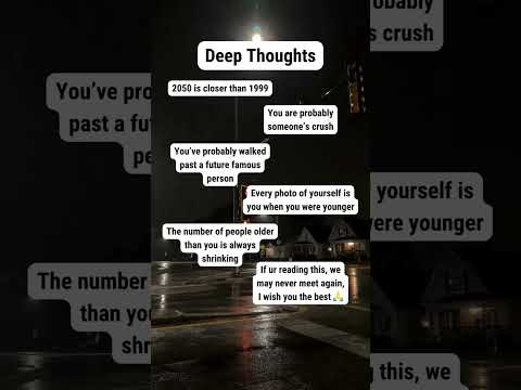 Deep Thoughts 😴
