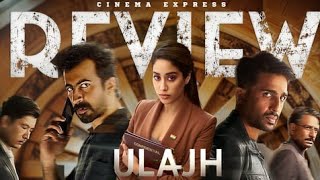 Ulajh Movie Review L Latest Bollywood Movies 2024 L