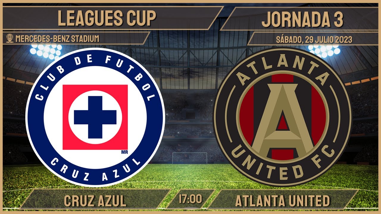 ⚽Cruz Azul vs Atlanta United EN VIVO Leagues Cup J3 Porque 90 no
