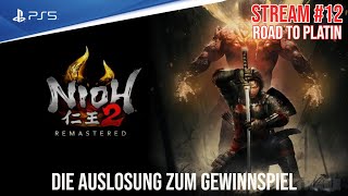 Nioh 2 Remastered - PS5 | Stream #12 - Die Auslosung zum Gewinnspiel | Road to PLATIN