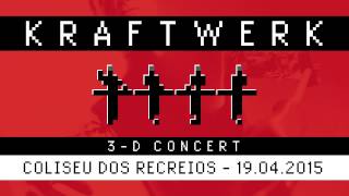 Kraftwerk - 3-D Concert - Coliseu dos Recreios, Lisboa, 2015-04-19