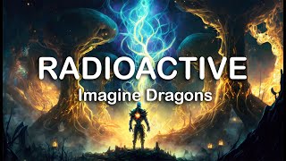 Imagine Dragons - Radioactive | LYRICS
