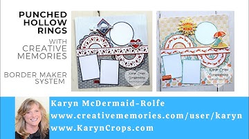Punched Hollow Rings Scrapbook Layout:  Using Creative Memories Border Maker System