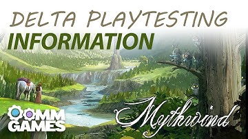 Mythwind Delta Playtesting Information