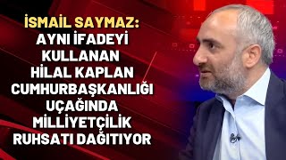 Saymaz Aynı Ifadeyi Kullanan Hilal Kaplan Cumhurbaşkanlığı Uçağında Milliyetçilik Ruhsatı Dağıtıyor