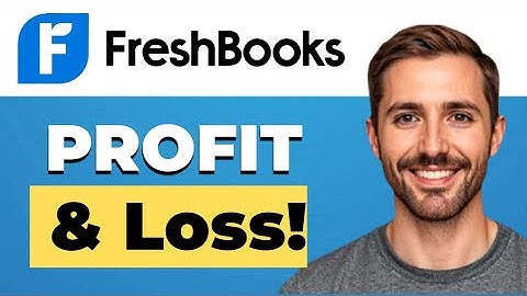 How to generate profit and loss reports in FreshBooks