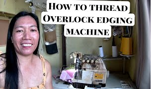 How to Thread Overlock Edging Machine|SIRUBA 4THREADS INDUSTRIAL SEWING MACHINE.