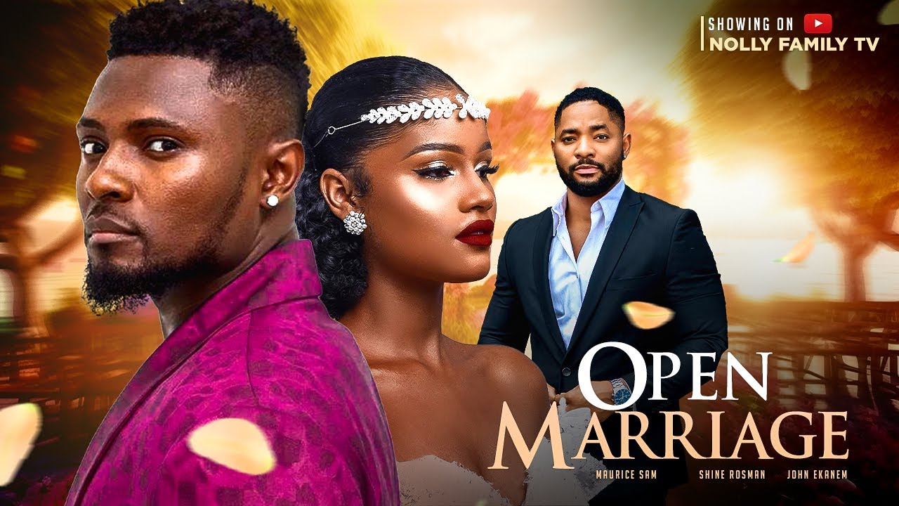 ⁣OPEN MARRIAGE (New Movie) Maurice Sam, Sunshine Rosman, John Ekanem 2023 Nigerian Nollywood Movie