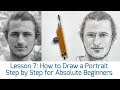 Lesson 7: How to draw a portrait step by step for absolute beginners