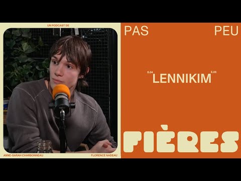 Pas peu fières - Lennikim | animé par Florence Nadeau et Anne-Sarah Charbonneau