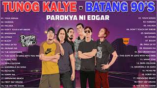 Best Of Parokya ni Edgar Nonstop Love Songs 2022 -  Parokya ni Edgar Greatest Hits Playlist 2022