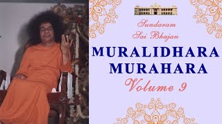 Muralidhara Murahara Natavara | Sundaram Sai Bhajan | Volume 9 | Sundaram Bhajan Group