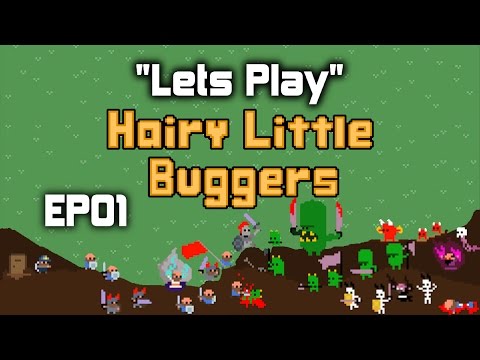 Lets Play | Hairy Little Buggers | EP01