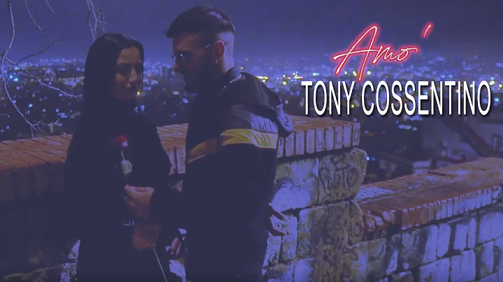 Tony Cossentino - Amo' (Video Ufficiale 2020)