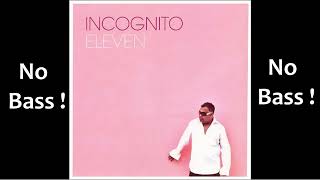 We Got Music ► Incognito ◄🎸► No Bass Guitar ◄🟢 You like ? Clic 👍🟢