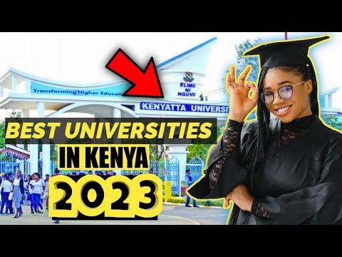 Best universities in Kenya 2022/Top 10 best universities /Most popular universities in Kenya 2022