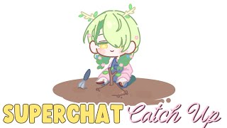 【Superchat Catch Up!】 Have a cup of tea and get comfy!