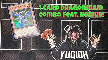 Dragonmaid 1 card Remus combo! Insanely powerful!