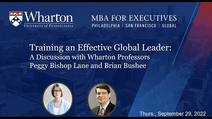 Training an Effective Global Leader: Hear Wharton's Perspective – Ivy Exec & Wharton School Webinar