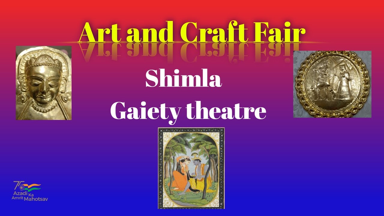 Gaiety theatre shimla Himachal folk culture | Art and craft fair || Himachal state museum