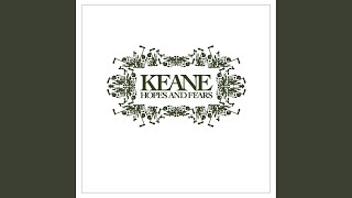 Somewhere Only We Know - Keane