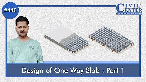 Design of one way slab Part 1 | Limit State Method | IS 456
