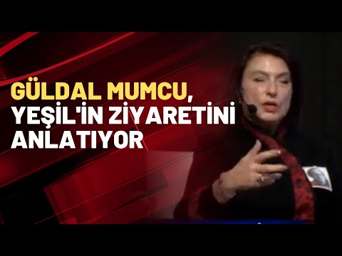 Güldal Mumcu, Yeşil'in ziyaretini anlatıyor