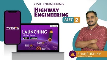 Demo Class No.12 | Highway Engineering I Introduction  I Part-02 | WE4CIVIL CLASSES I KWA AE