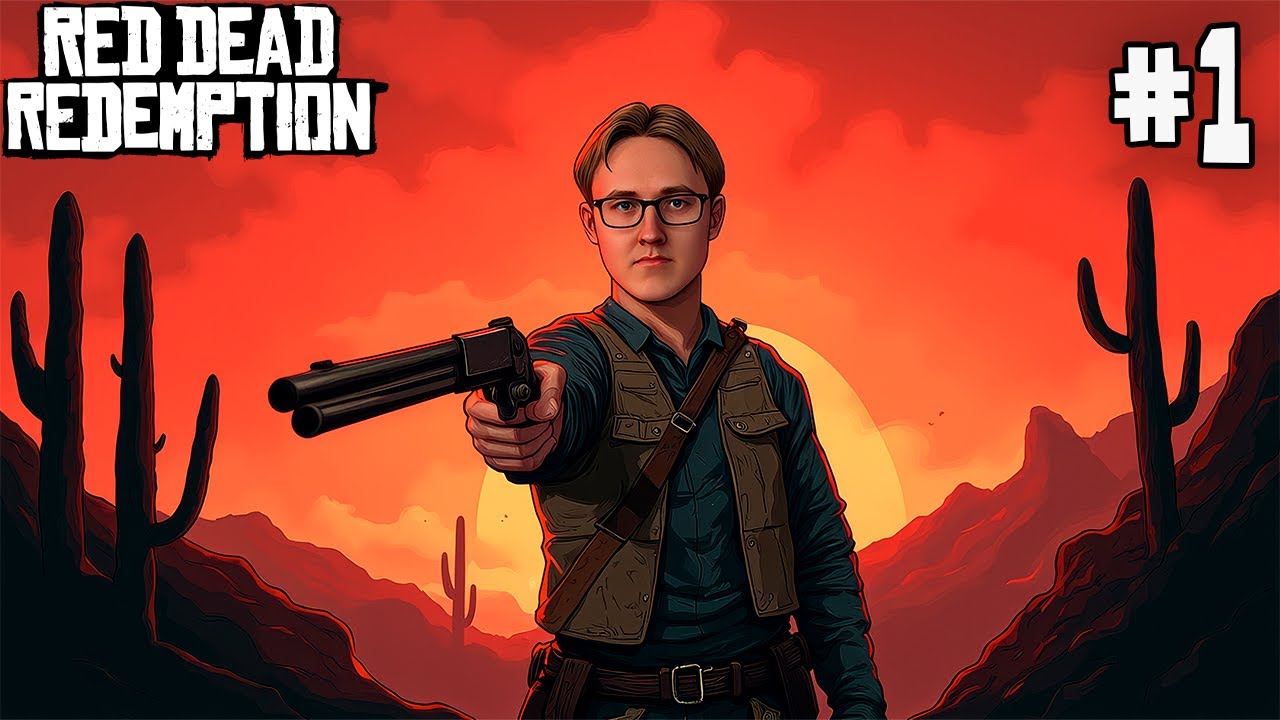 Red Dead R1 Встречай, легенда! Первое прохождение Red Dead Redemption #1 - YouTube