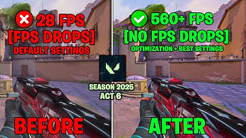 Valorant Seizoen 2025 ACT 6 BESTE Optimalisatiegids | Valorant Aflevering 10 Act 6 Low End Pc Lag...