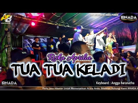 TUA TUA KELADI Vocal RISKA APRILIA || Perform With IRNADA AUDIO 🔴 LIVE RANSI PENDEK