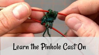 The Pinhole Cast On
