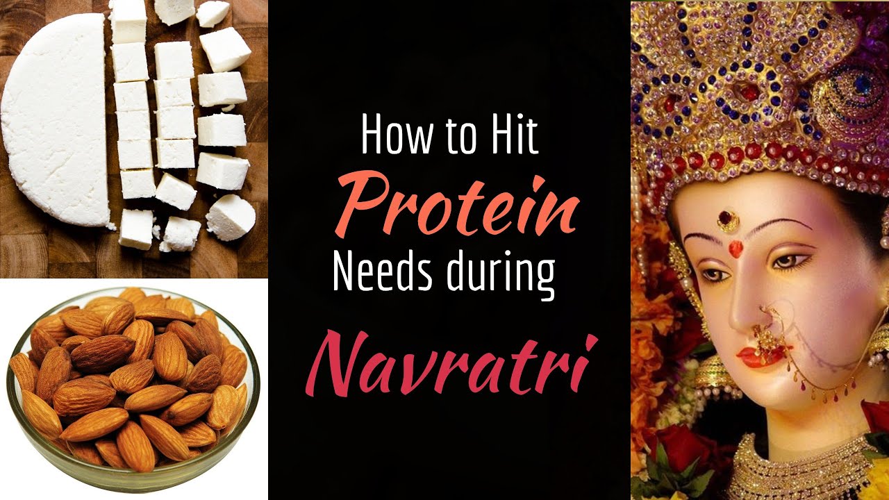 How to Fulfill Protein Requirement During Navratri Hit Your Protein