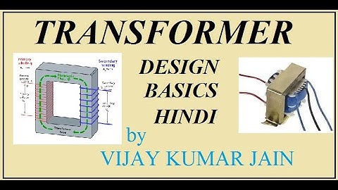TRANSFORMER DESIGN BASICS HINDI