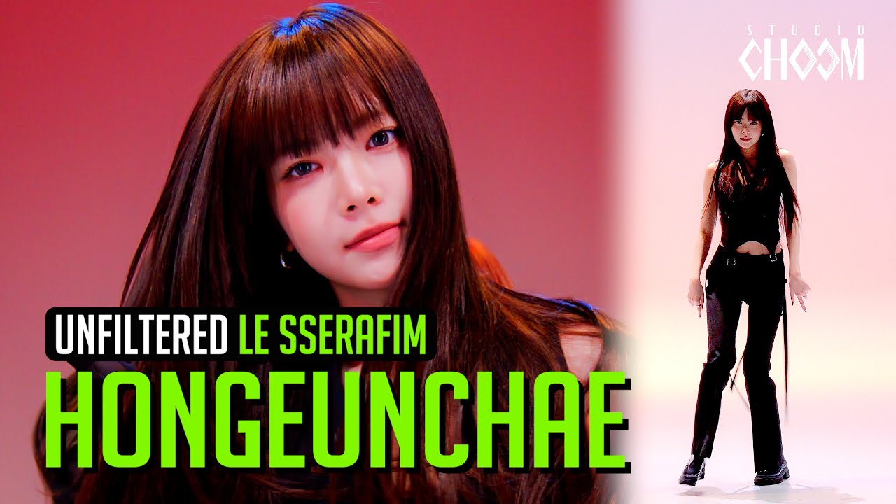 [UNFILTERED CAM] LE SSERAFIM HONG EUNCHAE(홍은채) 'HOT' 4K | STUDIO CHOOM ORIGINAL