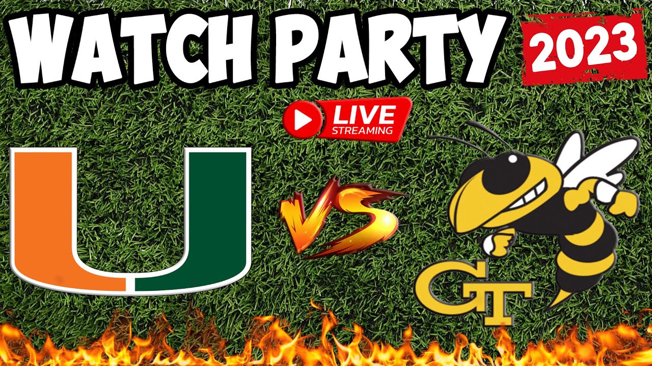 Miami Hurricanes vs Georgia Tech | LIVE Reaction & Watch Party | Not The Game