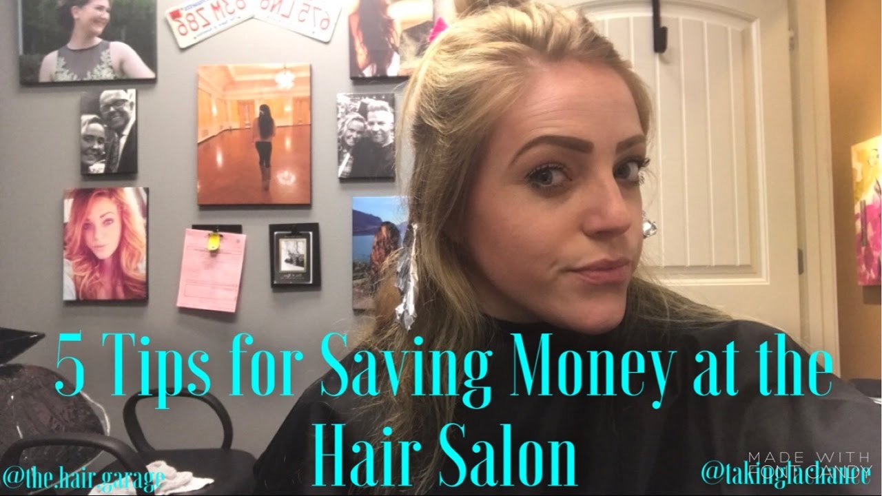 5 Tips for Saving Money at the Hair Salon YouTube