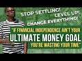 The Only Money Goal You Need! Anything Else is a Financial Shortfall