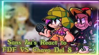 Sans Au's React to FNF VS Chavo Del 8